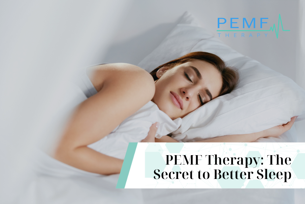 PEMF Therapy - Secret to better sleep